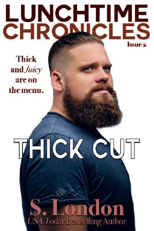 [Lunchtime Chronicles 02] • Thick Cut